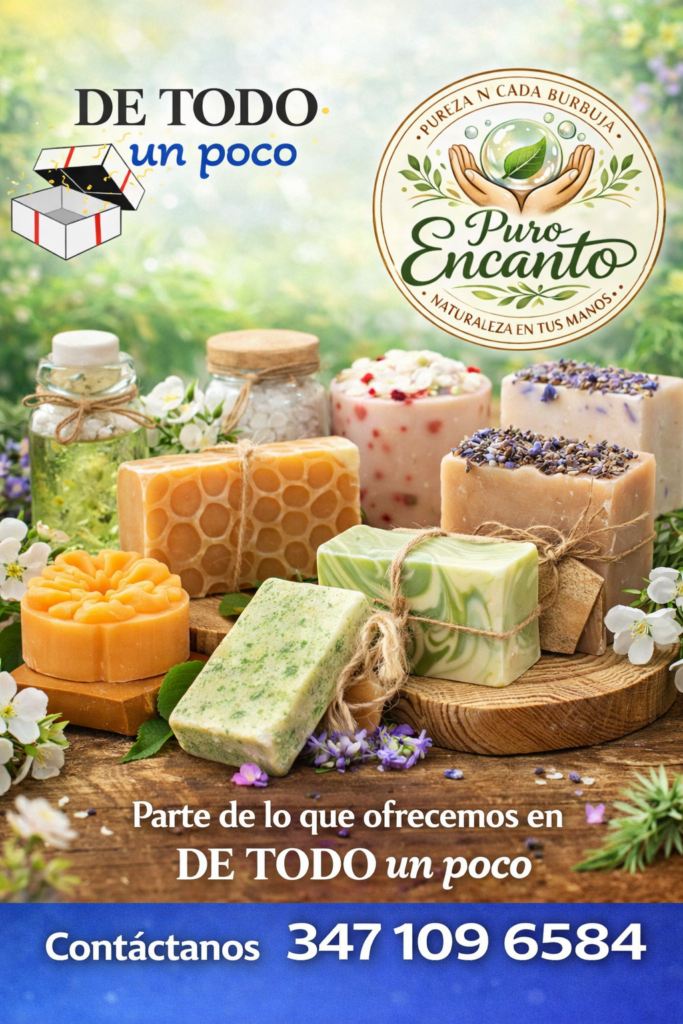 Puro Encanto: Pureza en cada burbuja, naturaleza en tus manos. jabones artesanales San Miguel el Alto Jalisco de todo un poco